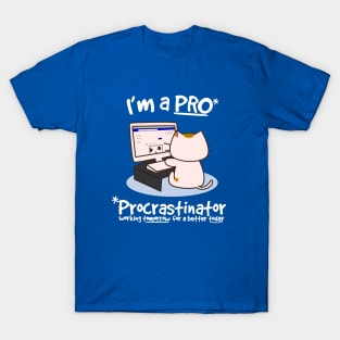 Procrastinator - Funny Cat T-Shirt